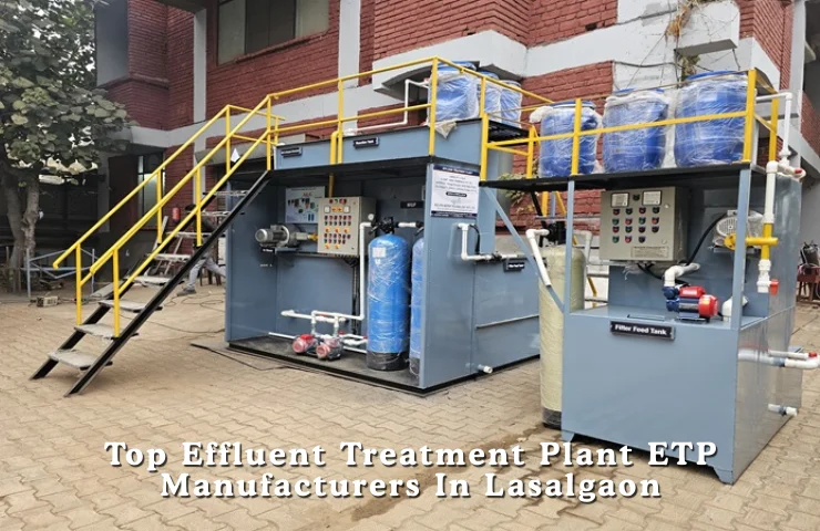 Top Effluent Treatment Plant ETP Manufacturers In Lasalgaon