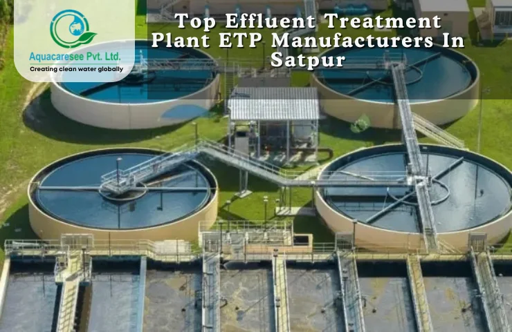 Top Effluent Treatment Plant ETP Manufacturers In Satpur