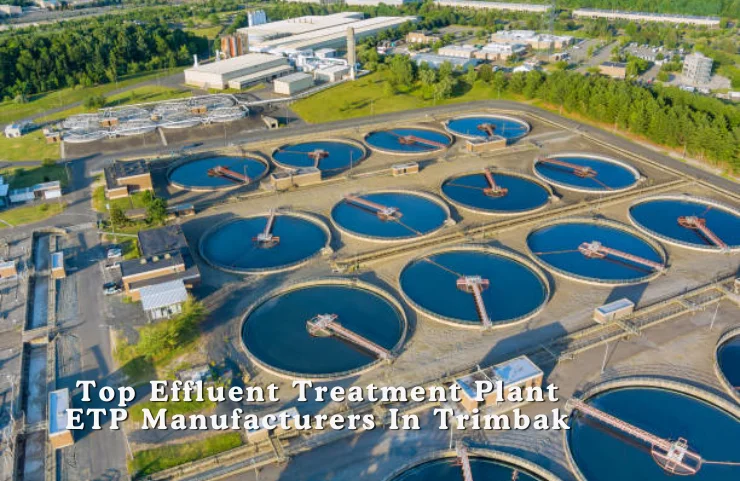 Top Effluent Treatment Plant ETP Manufacturers In Trimbak