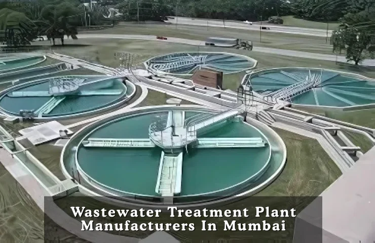 Wastewater Treatment Plant Manufacturers In Mumbai