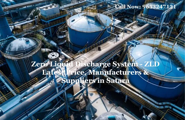 Zero Liquid Dishcharge System - ZLD Latest Price, Manufacturers & Suppliers In Satara