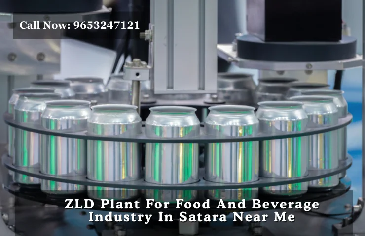 ZLD Plant For Food And Beverage Industry In Satara Near Me