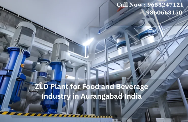 ZLD Plant for Food and Beverage Industry in Aurangabad India