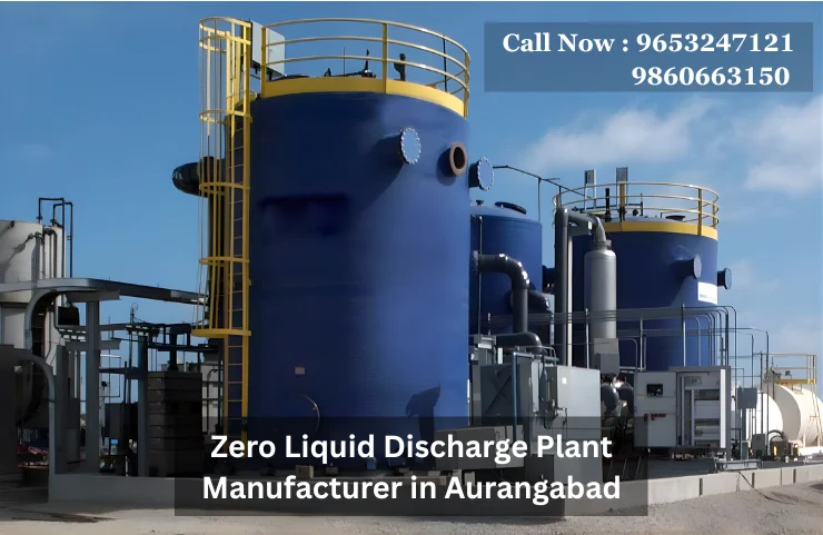 Zero Liquid Discharge Plant Manufacturer in Aurangabad
