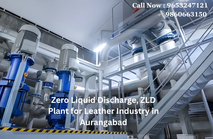 Zero Liquid Discharge, ZLD Plant for Leather Industry in Aurangabad
