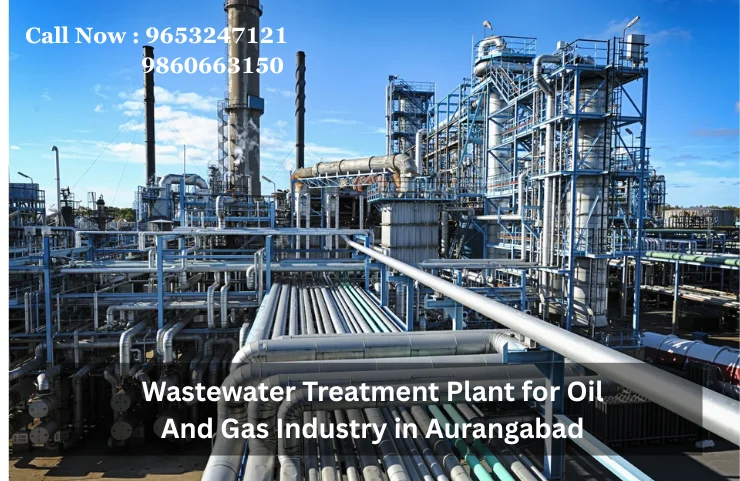 Wastewater Treatment Plant for Oil And Gas Industry in Aurangabad