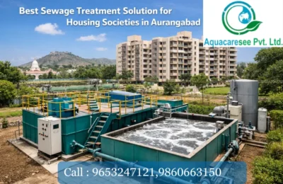 Best Sewage Treatment Solution for Housing Societies in Aurangabad.