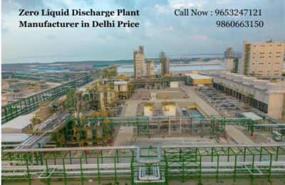 Zero Liquid Discharge Plant Manufacturer in Delhi Price