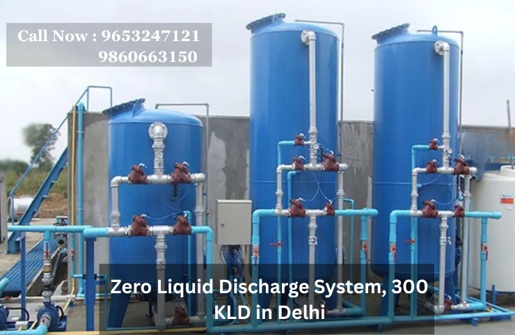 Zero Liquid Discharge System, 300 KLD in Delhi – advanced ZLD solutions ensuring 100% wastewater recycling, compliance, efficiency, and sustainability.