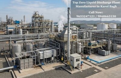 Top Zero Liquid Discharge Plant Manufacturer in Karol Bagh
