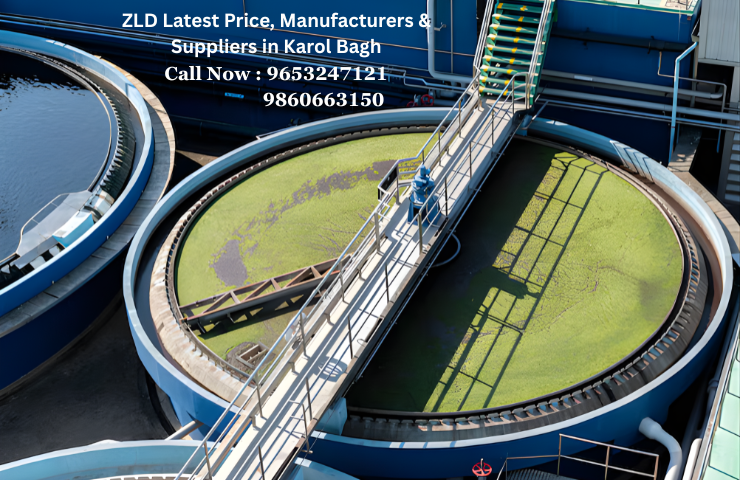 ZLD Latest Price, Manufacturers & Suppliers in Karol Bagh