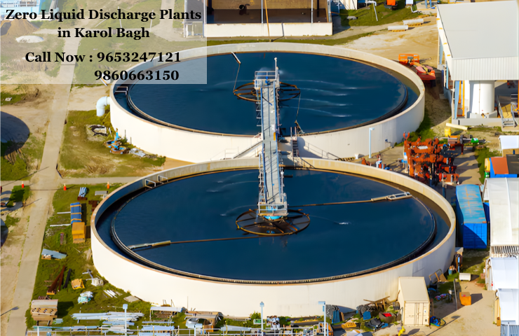 Zero Liquid Discharge Plants in Karol Bagh